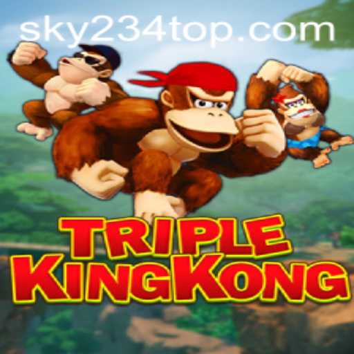 Discover the Thrills of TripleKingKong: The SKY 234 Top Game